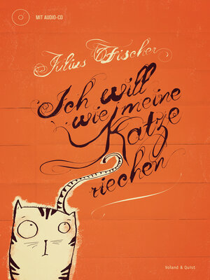 cover image of Ich will wie meine Katze riechen